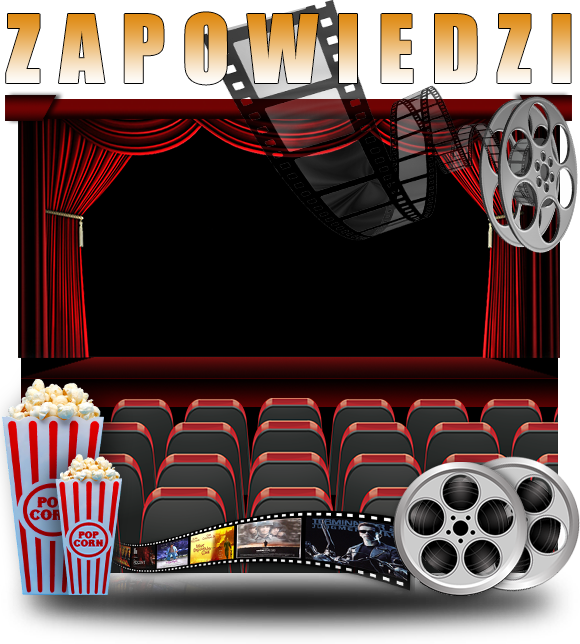 Zapowiedzi najnowszych filmów