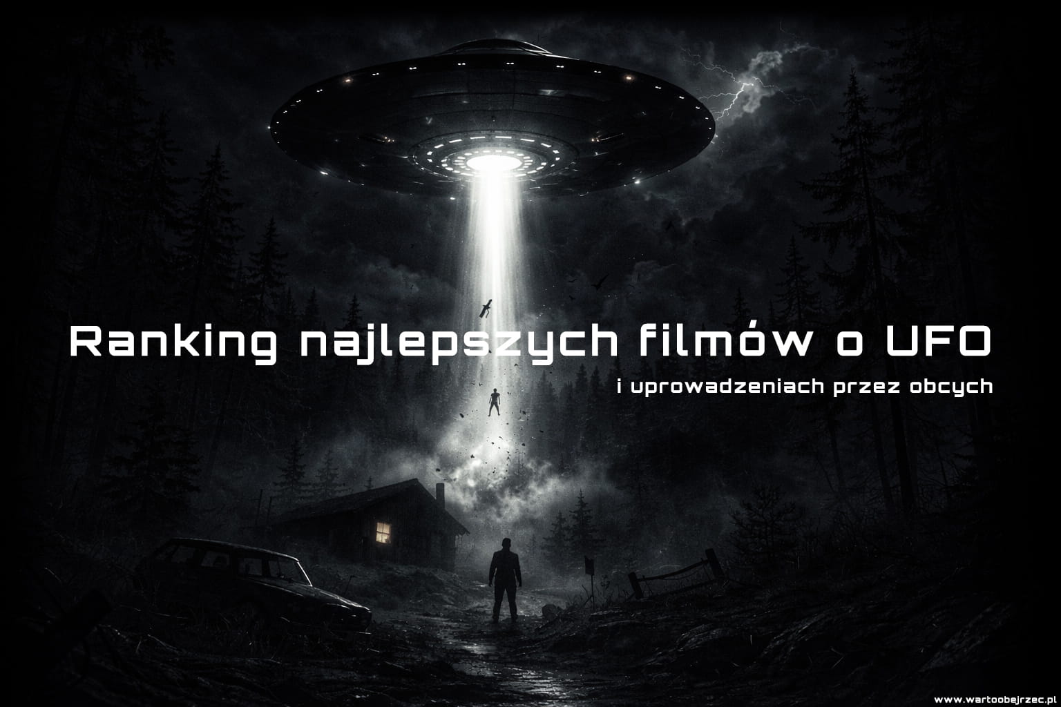 Ranking filmów o UFO i o uprowadzeniach przez obcych